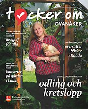 Omslag till tidningen Tycker om Ovanåker nr 1, 2023. Carina Ulfsdotter står i dörren till ett växthus med en höna i famnen. Längst upp står det "Tycker om Ovanåker". Runtom Carina står rubrikerna "Carina Ulfsdotter pratar odling och kretslopp", "Felix Karsbo & Calle Kopparmalms ordnar discgolf för alla", "Anna Rosenqvist översätter böcker i Knåda" och "Familjen Bengtsberg fixar konserter på gården i Lillbo".